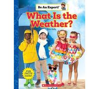 Erin Kelly What Is the Weather? (Be an Expert) (Copertina rigida) Be an Expert