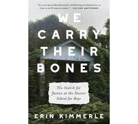Erin Kimmerle We Carry Their Bones (Copertina rigida)