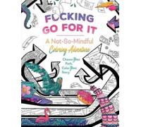 Erin Kwong Fcking Go For It (Tascabile)