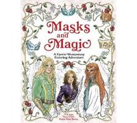 Erin Kwong Masks and Magic (Tascabile)