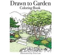 Erin Lau Drawn to Garden Coloring Book (Tascabile)