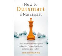 Erin Leonard How to Outsmart a Narcissist (Tascabile)