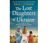 Erin Litteken The Lost Daughters of Ukraine (Copertina rigida)