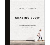 Erin Loechner Chasing Slow (Tascabile)