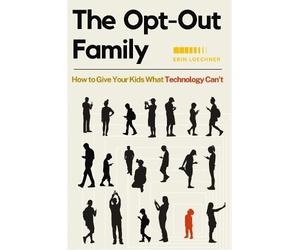 Erin Loechner The Opt-Out Family (Tascabile)