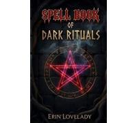 Erin Lovelady Spell Book of Dark Rituals (Tascabile)