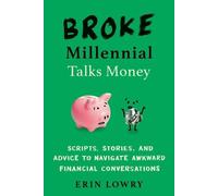 Erin Lowry Broke Millennial Talks Money (Tascabile)