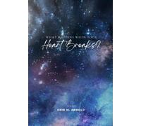 Erin M Arnold What Happens When Your Heart Breaks? (Tascabile)