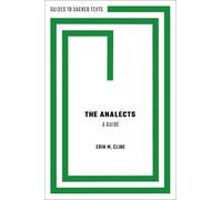 Erin M. Cline The Analects: A Guide (Tascabile) Guides to Sacred Texts