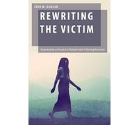 Erin M. Kamler Rewriting the Victim (Copertina rigida)