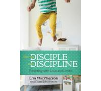 Erin MacPherson Ellen Schuknecht Put The Disciple Into Discipline (Tascabile)