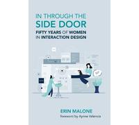 Erin Malone Aynne Valencia In through the Side Door (Tascabile)