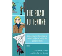 Erin Marie Furtak The Road to Tenure (Copertina rigida)