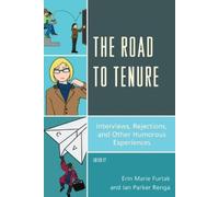 Erin Marie Furtak The Road to Tenure (Tascabile)