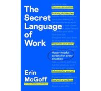 Erin McGoff The Secret Language of Work (Copertina rigida)