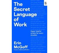 Erin McGoff The Secret Language of Work (Tascabile)