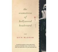 Erin McGraw The Seamstress of Hollywood Boulevard (Tascabile)