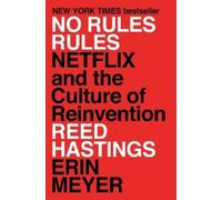 Erin Meyer Reed Hastings No Rules Rules (Copertina rigida)