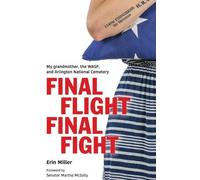 Erin Miller Final Flight Final Fight (Copertina rigida)