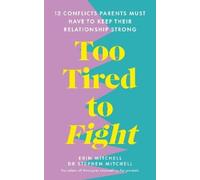 Erin Mitchell Stephen Mitchell Too Tired to Fight (Tascabile)