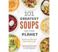 Erin Mylroie 101 Greatest Soups on the Planet (Tascabile)