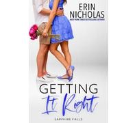Erin Nicholas Getting It Right (Sapphire Falls) (Tascabile)