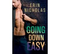 Erin Nicholas Going Down Easy (Tascabile) Boys of the Big Easy
