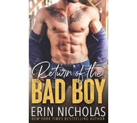 Erin Nicholas Return of the Bad Boy (Tascabile)