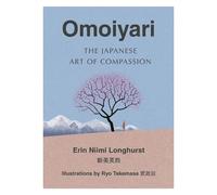 Erin Niimi Longhurst Omoiyari (Copertina rigida)