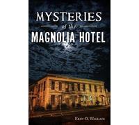 Erin O. Wallace Mysteries of the Magnolia Hotel (Tascabile)