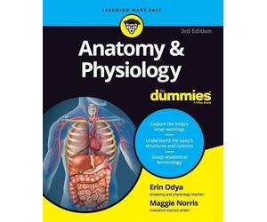 Erin Odya Maggie A. Norris Anatomy & Physiology For Dummies (Tascabile)