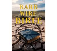 Erin O'Leary Barb Wire Bible (Copertina rigida)