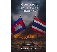 Erin O'Neill Conflict, Cambodia Vs Thailand (Tascabile)