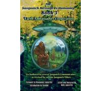 Erin Renee Raven Brook Nobelius George The Sasquatch Message to Hum (Tascabile)