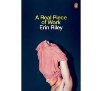 Erin Riley A Real Piece of Work (Tascabile)