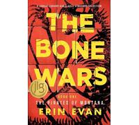 Erin S. Evan The Bone Wars (Tascabile) Pirates of Montana