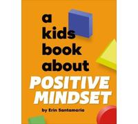 Erin Santamaria A Kids Book About Positive Mindset (Copertina rigida) Kids Book