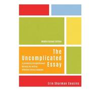 Erin Sharman Cousins The Uncomplicated Essay (Tascabile) Essay
