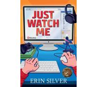 Erin Silver Just Watch Me (Tascabile)