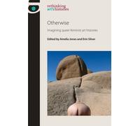 Erin Silver Otherwise (Copertina rigida) Rethinking Art's Histories