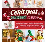 Erin Simpson Christmas Crochet Dolls (Tascabile)