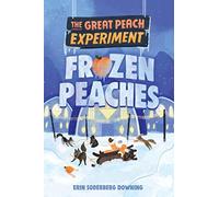 Erin Soderberg Down The Great Peach Experiment 3: Frozen Peac (Copertina rigida)