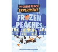 Erin Soderberg Down The Great Peach Experiment 3: Frozen Peac (Copertina rigida)