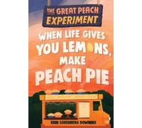 Erin Soderberg The Great Peach Experiment 1: When Life Gives (Copertina rigida)