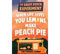 Erin Soderberg The Great Peach Experiment 1: When Life Gives You Le (Tascabile)