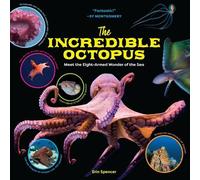 Erin Spencer The Incredible Octopus (Copertina rigida)