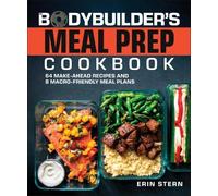 Erin Stern The Bodybuilder's Meal Prep Cookbook (Tascabile)