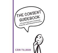 Erin Tillman The Consent Guidebook (Tascabile)