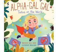 Erin V Sherry Alpha-Gal Gal Takes on the World (Copertina rigida)