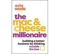 Erin Wade The Mac & Cheese Millionaire (Copertina rigida)